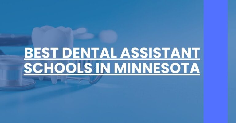 Best Dental Assistant Schools In Minnesota Feature Image