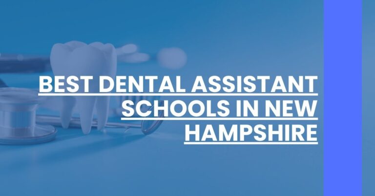 Best Dental Assistant Schools In New Hampshire Feature Image