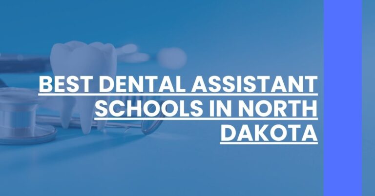 Best Dental Assistant Schools In North Dakota Feature Image