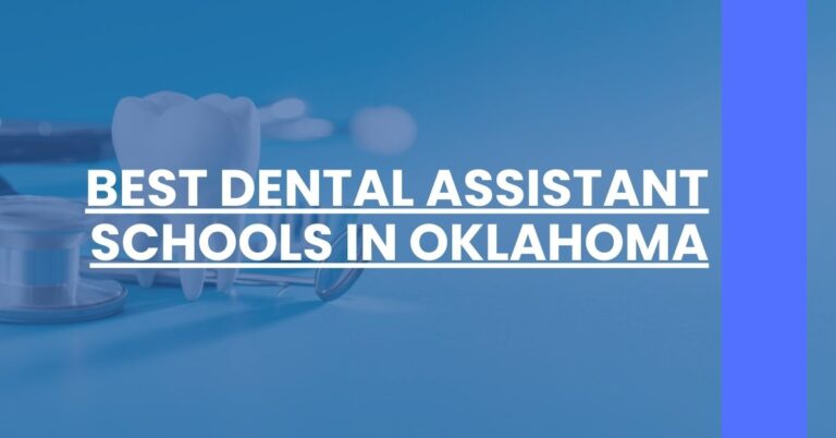 Best Dental Assistant Schools In Oklahoma Feature Image