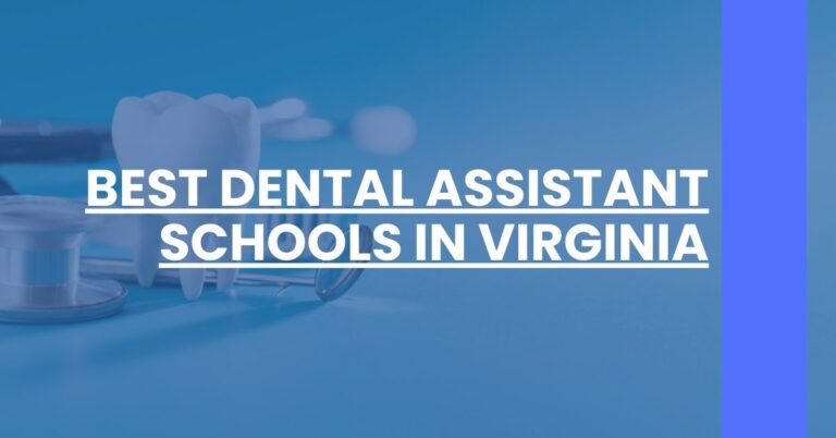 Best Dental Assistant Schools In Virginia Feature Image