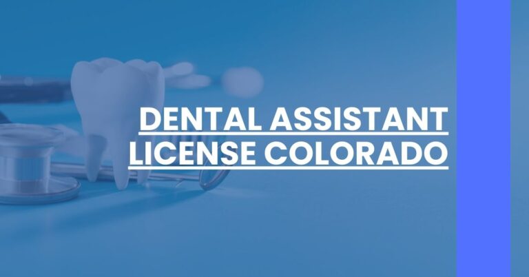 Dental Assistant License Colorado Feature Image