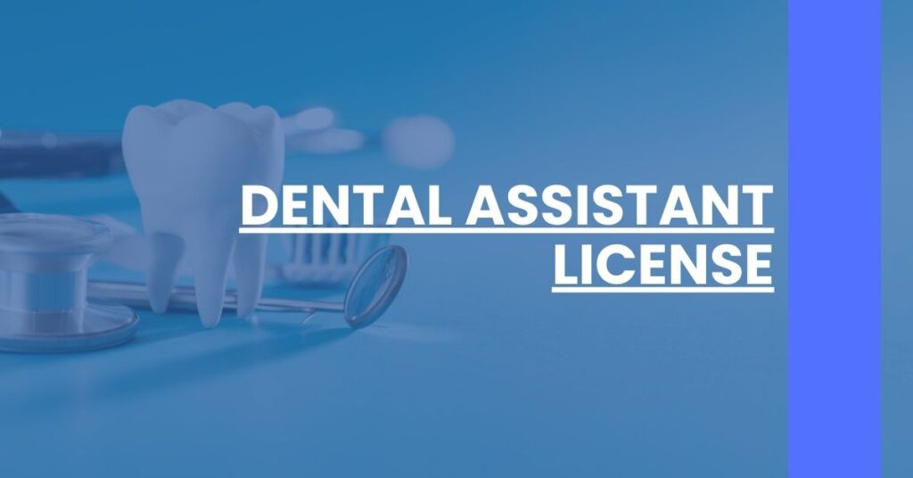 Dental Assistant License Feature Image