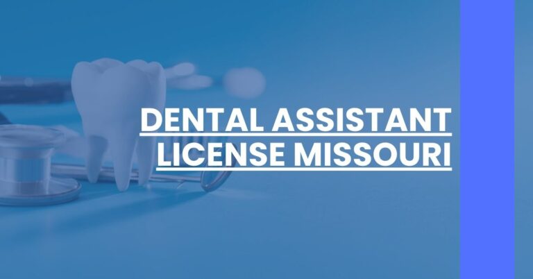 Dental Assistant License Missouri Feature Image