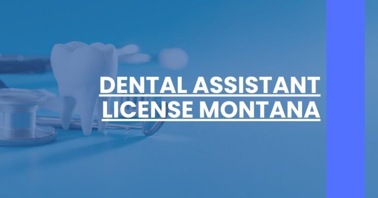 Dental Assistant License Montana Feature Image