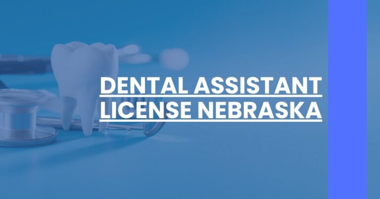 Dental Assistant License Nebraska Feature Image