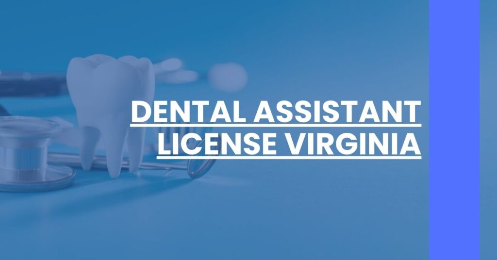 Dental Assistant License Virginia Feature Image