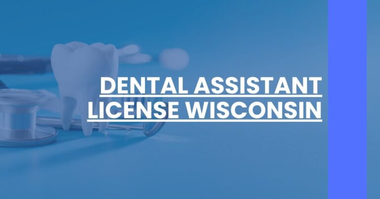 Dental Assistant License Wisconsin Feature Image