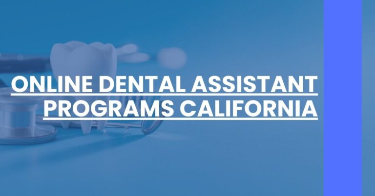 Online Dental Assistant Programs California Feature Image