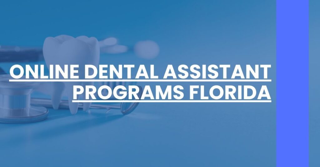 Online Dental Assistant Programs Florida Feature Image