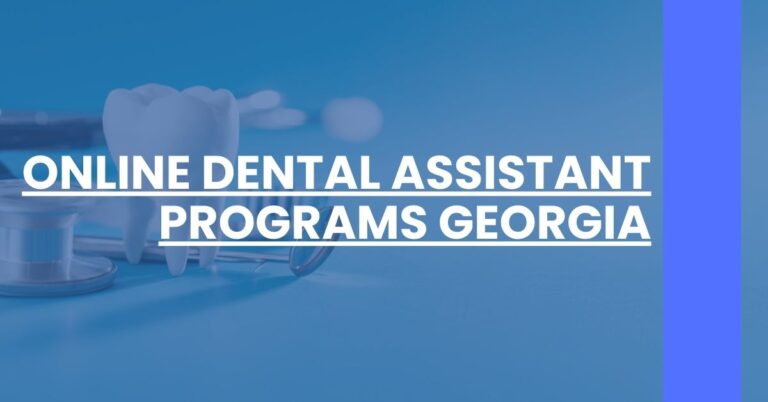 Online Dental Assistant Programs Georgia Feature Image