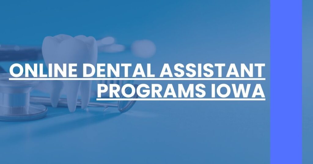 Online Dental Assistant Programs Iowa Feature Image