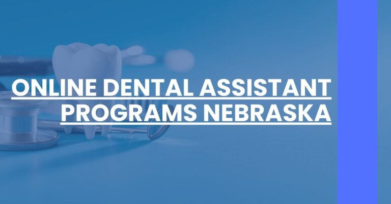 Online Dental Assistant Programs Nebraska Feature Image