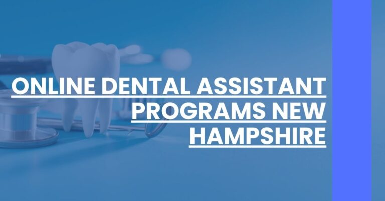 Online Dental Assistant Programs New Hampshire Feature Image